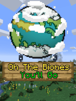 Oh the Biomes You'll Go