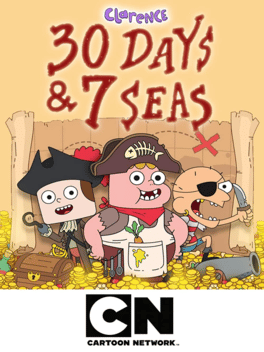 Clarence: Thirty Days & Seven Seas