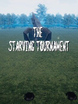 The Starving Tournament