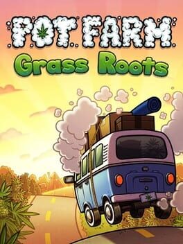 Bud Farm: Grass Roots (TBD) Bud Farm: Grass Roots (TBD)