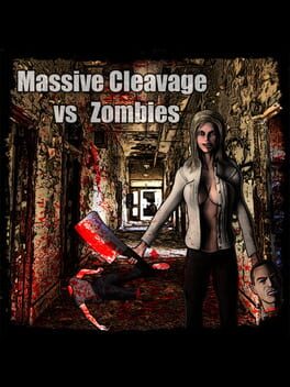 Massive Cleavage vs Zombies