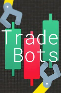 Trade Bots: A Technical Analysis Simulation Game Cover Artwork