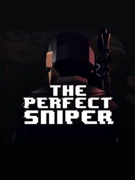The Perfect Sniper