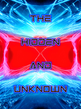 The Hidden and Unknown