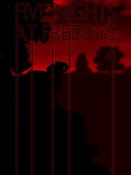 Five Nights at Freddy's 4 Five Nights at Freddy's 4