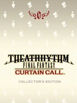 Theatrhythm Final Fantasy: Curtain Call - Collector's Edition