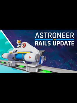 Astroneer: Rails