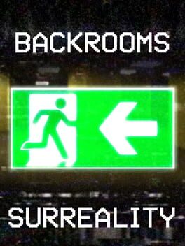 Backrooms: Surreality