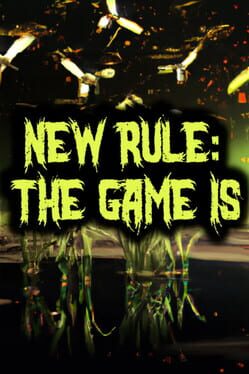 New Rule: The Game is...