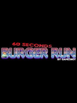 60 Seconds Burger Run