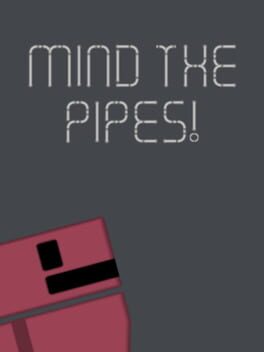 Mind The Pipes! Game Cover Artwork