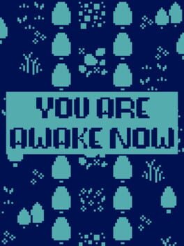 You are Awake Now