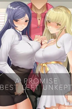 A Promise Best Left Unkept
