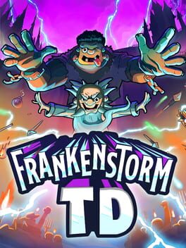 FrankenStorm TD