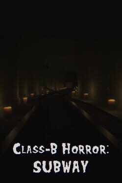 Class B-Horror: Subway