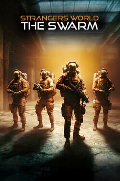 Strangers World: The Swarm