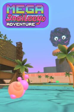 Mega Snaileeyo Adventure