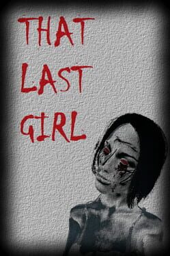 That Last Girl Game Cover Artwork