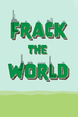 Frack the World