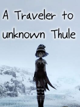 A Traveler to Unknown Thule