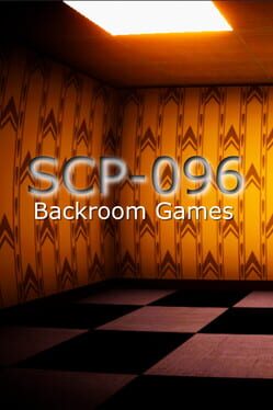 SCP-096: Backroom Games