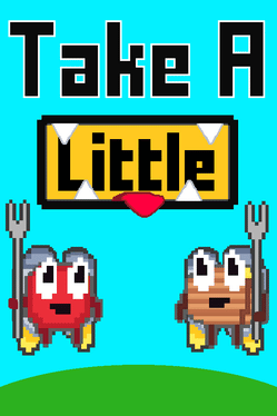 Take a Little