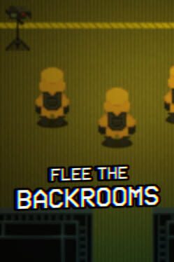 Flee the Backrooms
