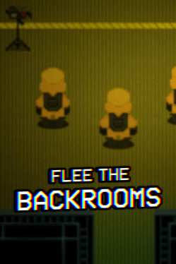 Flee the Backrooms