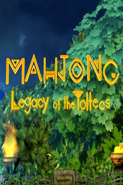 Mahjong: Legacy of the Toltecs