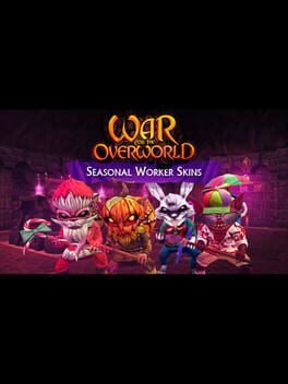 War for the Overworld: Seasonal Worker Skins Game Cover Artwork
