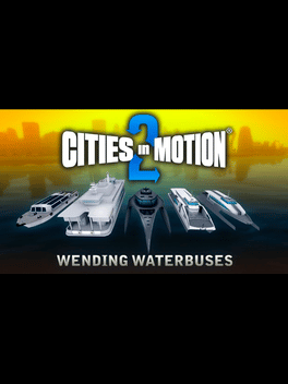 Cities in Motion 2: Wending Waterbuses