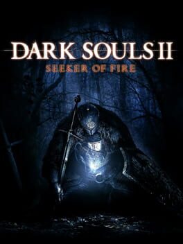 Dark Souls II: Seeker of Fire