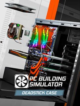 PC Building Simulator: Deadstick Case  (2019)