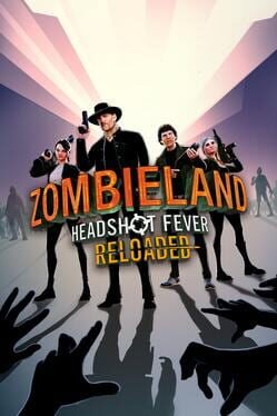 Zombieland: Headshot Fever - Reloaded