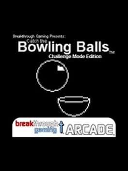 Catch the Bowling Balls: Challenge Mode Edition