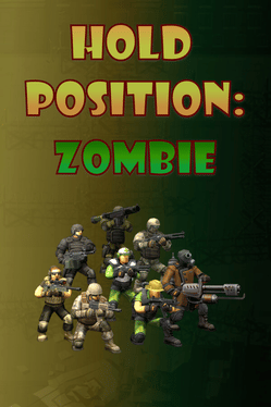 Hold Position:Zombie