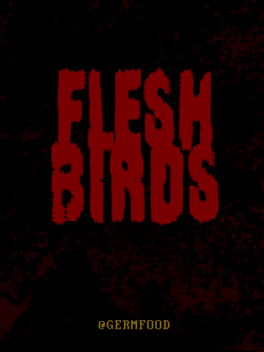 Fleshbirds