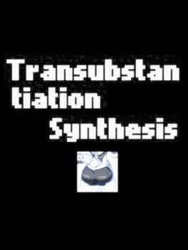 Transubstantiation Synthesis