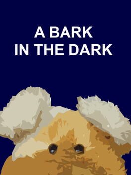 A Bark in the Dark
