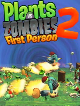 Plants vs. Zombies 2: First Person