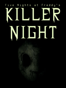 Five Nights at Freddy's: Killer Night