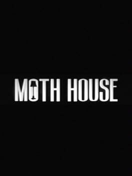 Moth House
