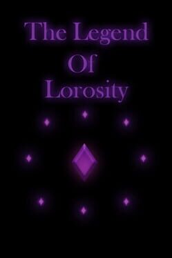The Legend of Lorosity