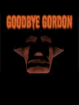 Goodbye Gordon