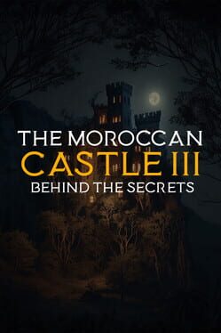 The Moroccan Castle 3: Behind The Secrets Game Cover Artwork