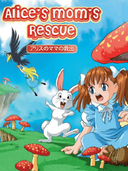 Alice's Mom's Rescue