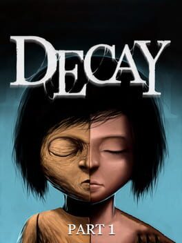 Decay: Part 1