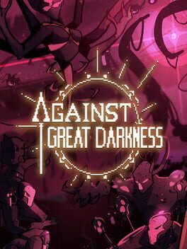 Against Great Darkness