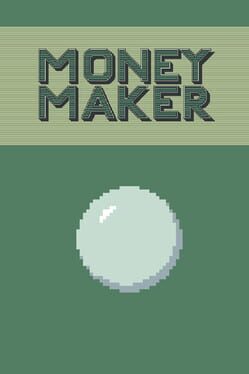 Money Maker Game Cover Artwork