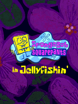 SpongeBob SquarePants in Jellyfishin'